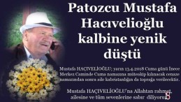 Patozcu Mustafa Hacıvelioğlu kalbine yenik düştü