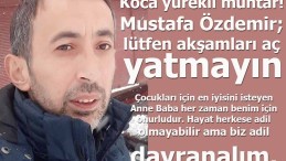 Koca yürekli muhtar! Mustafa Özdemir