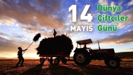 14 Mayıs Dünya Çiftçiler Günü