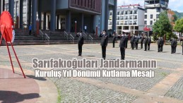 Sarıfakıoğuları’nın Jandarma’nın Kuruluş Yıl Dönümü Mesajı