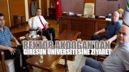Rektör Akdoğan’dan Giresun Üniversitesine Ziyaret