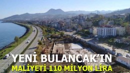 Yeni Bulancak’ın maliyeti 110 milyon lira