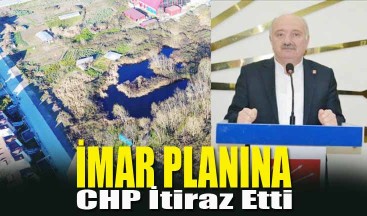 İmar Planına CHP İtiraz Etti