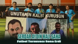Serdar Aydın Halı Saha Futbol Turnuvası Sona Erdi