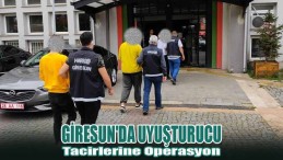 Giresun’da Uyuşturucu Tacirlerine Operasyon