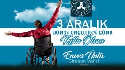 Vali Ünlü’nün 3 Aralık Dünya Engelliler Günü Kutlama Mesajı
