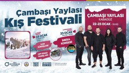 Çambaşi’nda Festival Var