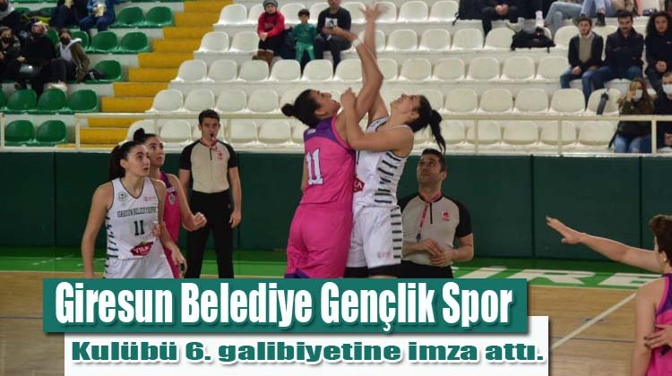 Giresun Belediye Gençlik Spor Kulübü 6. galibiyetine imza attı.