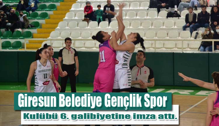 Giresun Belediye Gençlik Spor Kulübü 6. galibiyetine imza attı.
