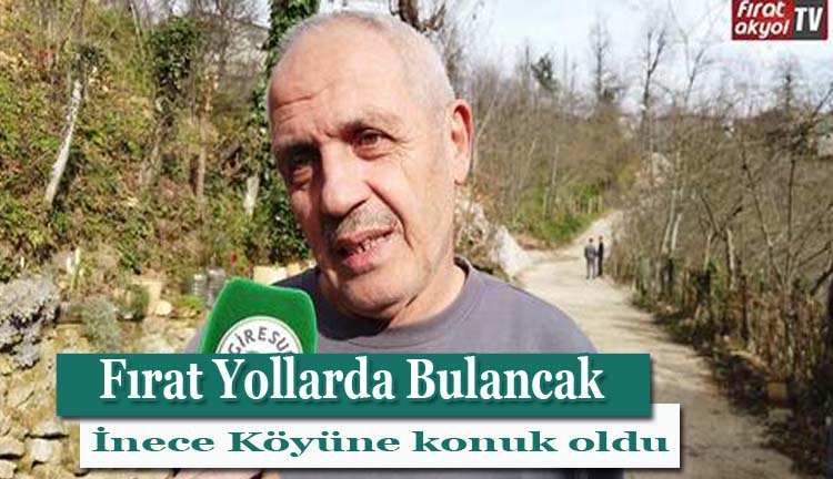Fırat Yollarda İnece Köyüne konuk oldu