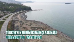 Türkiye’nin En Büyük Balıkçı Barınağı Giresun’da Yapılıyor