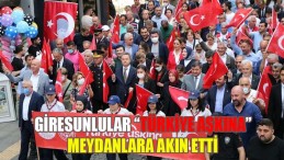 Giresunlular Türkiye Aşkına Meydanlara Akın Etti