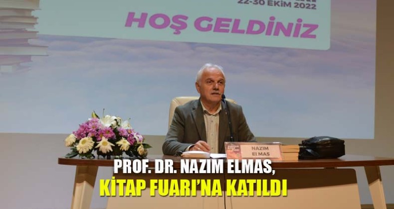Prof. Dr. Nazım Elmas, Kitap Fuarı’na Katıldı
