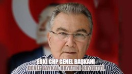 Eski CHP Genel Başkanı Deniz Baykal hayatını kaybetti.