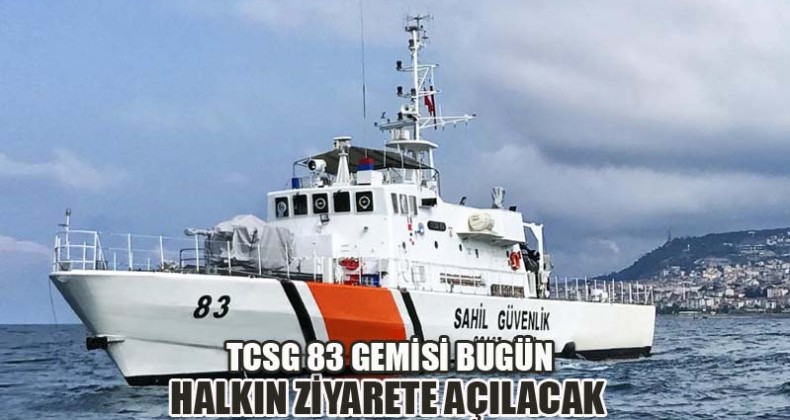 TCSG 83 Gemisi 23 Nisan’da Halkın Ziyarete Açılacak