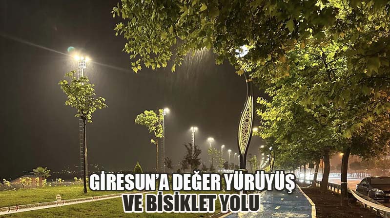 Giresun’a Değer Yürüyüş Ve Bisiklet Yolu