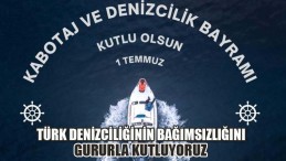 Türk Denizciliğinin Bağımsızlığını Gururla Kutluyoruz