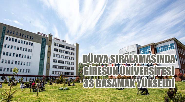 Dünya Sıralamasında Giresun Üniversitesi 33 Basamak Yükseldi