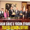Başkan Sıbıç’a yoğun ziyaretçi trafiği devam ediyor