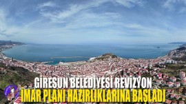 Giresun Belediyesi Revizyon İmar Planı Hazırlıklarına Başladı