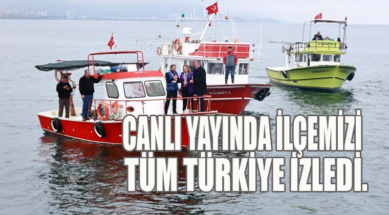 Canlı Yayında İlçemizi Tüm Türkiye İzledi