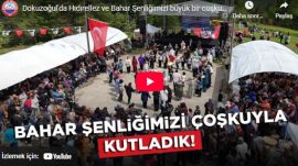 Dokuzoğul Hıdırellez ve Bahar Şenliği Coşkuyla Kutlandı